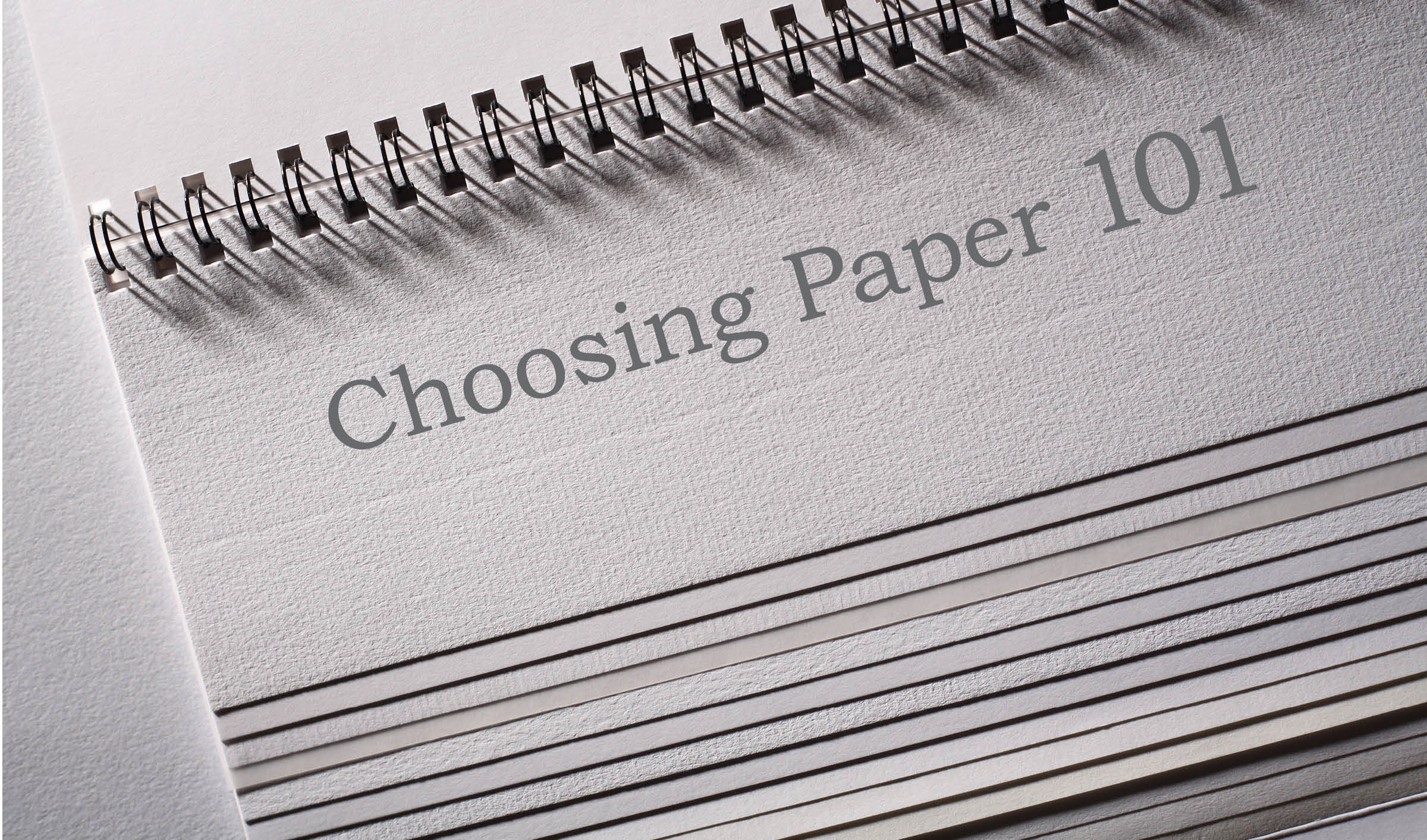 Paper Choices Made Easy—Everything You Need To Know